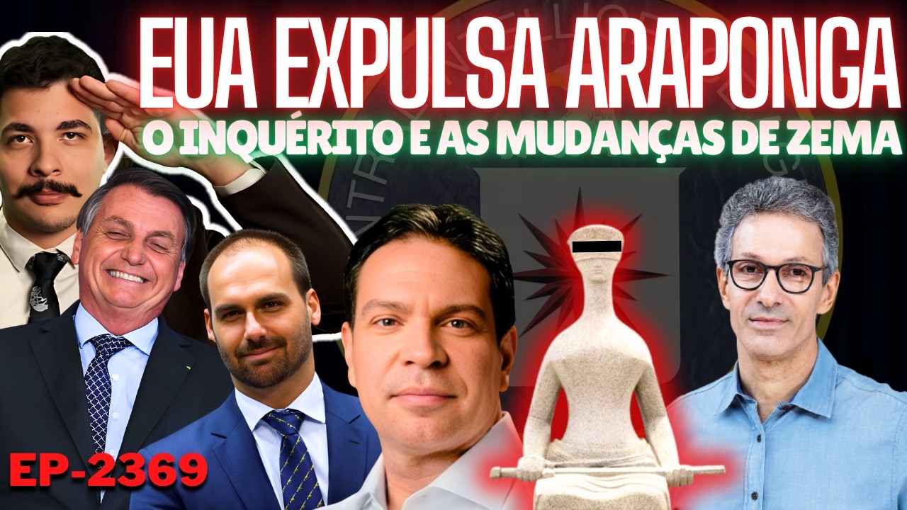 Caso Ramagem: EUA Expulsa ARAPONGA + O Inquérito e as MUDANÇAS de ZEMA + Aqueles 2% Que Falam MUITO.