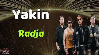Download lagu Radja  -  Yakin  (Lirik Lagu) mp3