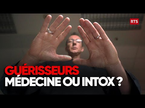 Guérisseurs face à la Science : Enquête sur l'efficacité des médecines alternatives - Reportage RTS