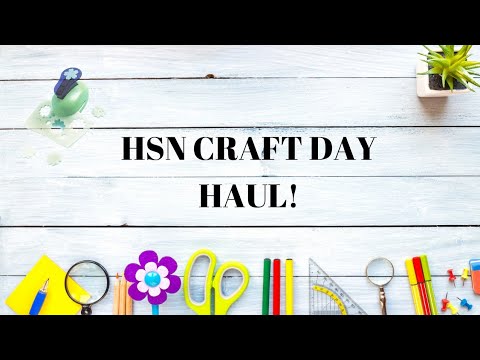 HSN CRAFT DAY HAUL! 🌞