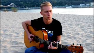 Andrew AN Papenko - Sleep by rivers (Kyle Lionhart) &amp; Same love (Ed Sheeran)