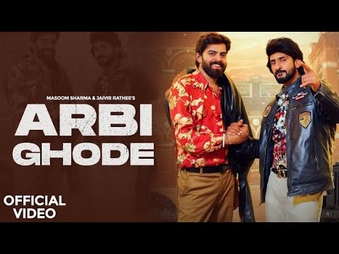 ARBI GHODE (Official Video) - Masoom Sharma | Jaivir Rathee | New Haryanvi Songs 2024 | Bounce Music