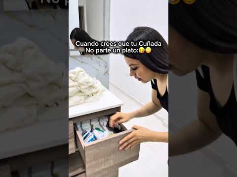 Cuando crees que tu cuñada no parte un plato:😳🤣