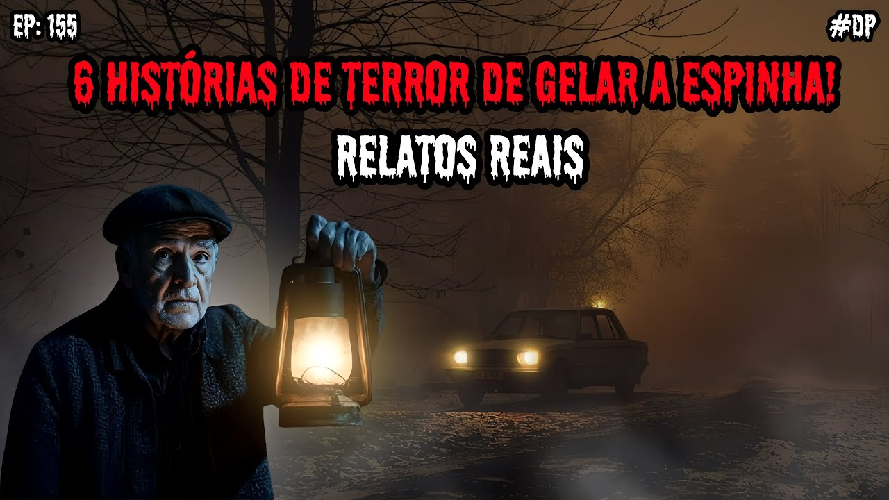 6 HISTÓRIAS DE TERROR DE GELAR A ESPINHA - RELATOS REAIS | EP.155 #dp