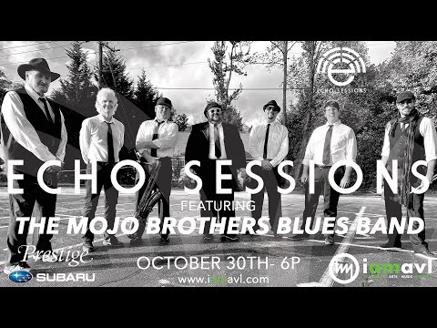 Echo Sessions with The Mojo Brothers Blues Band