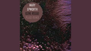 Gone Rogue (Plaid Remix)