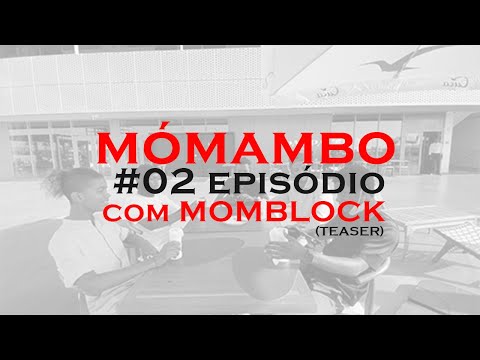 7MINUTOS DE PODCAST C/ MOMBLOCK #02 (TEASER)