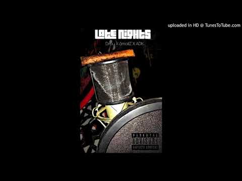 Druu X SmallZ X ADK - Late Nights