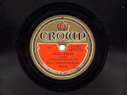 Tell-Tales by Russ Carlson and his Orchestra, 1932