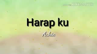 Download lagu Achie - Harapku mp3 Download lagu Achie - Harapku mp3