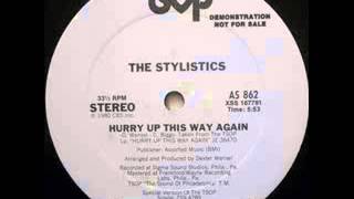 Stylistics &quot;Hurry Up This Way Again&quot; (12&quot; Version)