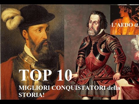 Top 10 MIGLIORI CONQUISTATORI della STORIA!