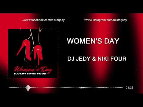 DJ JEDY & Niki Four - Women's day