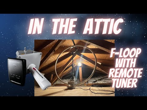 Stealth HOA Antenna # 5: Chameleon Antenna F-Loop 2.0 IN THE ATTIC with REMOTE TUNER from the SHACK