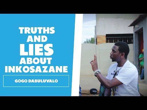 Inkosazane: Truths and Lies - Gogo Dabuluvalo