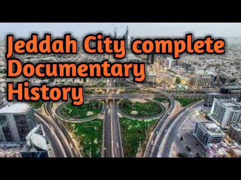 Cidade de Jeddah, Arábia Saudita, documentário completo / história