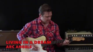 Arc Angels-Living In A Dream-Playthrough