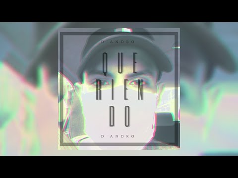 D ANDRO - QUERIENDO (Audio Oficial)