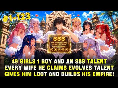 Boy and 49 Girls Were Teleported to Primitive World to Survive,System Chose Him to Become the Chief!