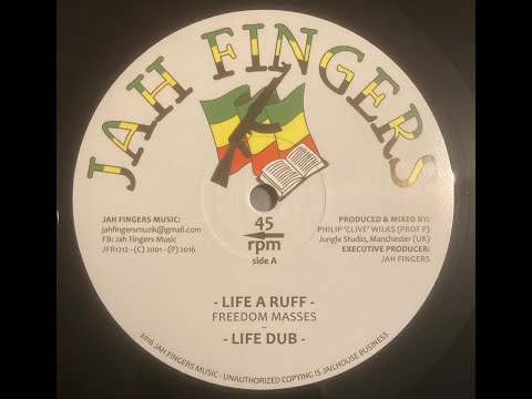 Freedom Masses – Life A Ruff(Jah Fingers 12")