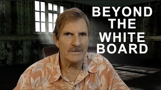 Beyond The White Board