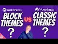 WordPress Block Themes Vs Classic Themes A Beginners Guide