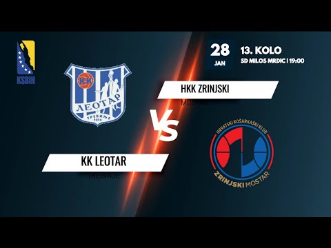 KK Leotar vs HKK Zrinjski - 13.kolo - KSBIH - 2022/2023