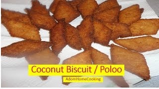 How To Make Coconut Biscuit ( Poloo)