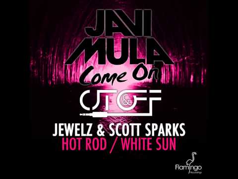 Jewelz & Scott Sparks & Javi Mula -  Come On White Sun (Cut&Off Mashup)