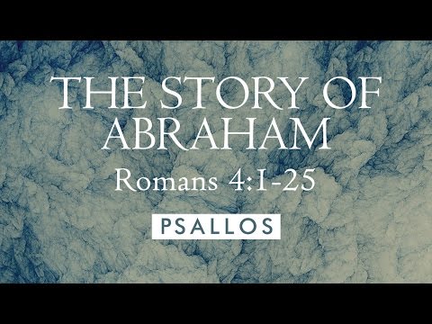 The Story Of Abraham 41-25 - Psallos