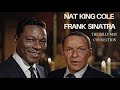 Nat King Cole and Frank Sinatra  “The Billy May Connection “