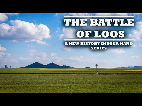 Die vergessene Schlacht von Loos 1915 – Hier griffen die PALS zum ersten Mal an. Führung über die...