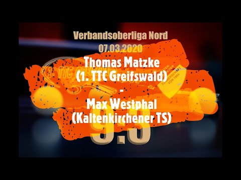 Thomas Matzke (1. TTC Greifswald) - Max Westphal (Kaltenkirchener TS)