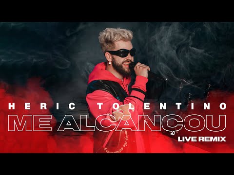 HERIC TOLENTINO - ME ALCANÇOU ( LIVE REMIX)