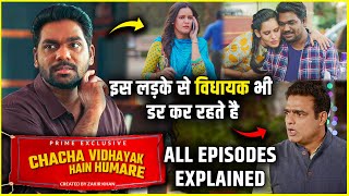 Chacha Vidhayak Hain Humare Season 1 All Episodes Explained in Hindi | Zakir Khan New Webseries
