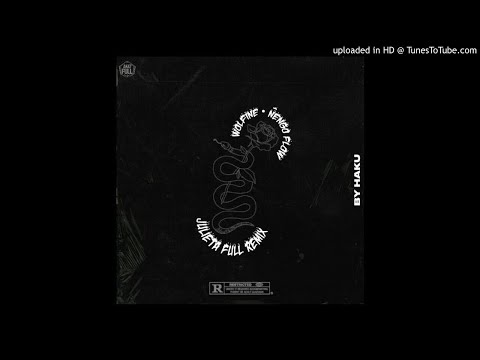 Wolfine Ft. Nengo Flow - Julieta (Full Remix) [Mix by DJ Haku]