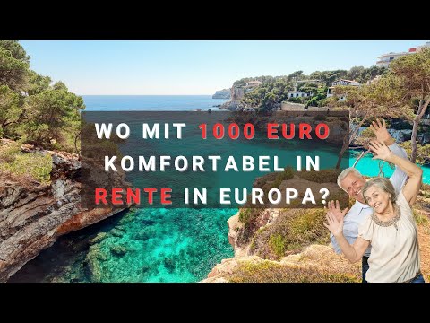 8 Länder in Europa, wo man mit 1000 Euro Rente auskommt - Die besten Orte zum Leben im Ruhestand.