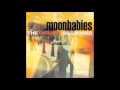 Moonbabies   You Know How It Is