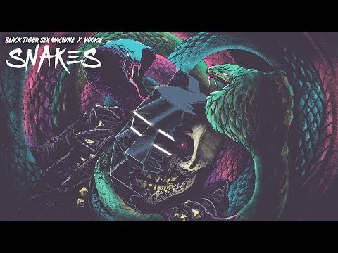 Black Tiger Sex Machine x YOOKiE - Snakes