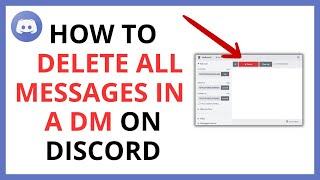 How to Delete All Messages in a DM on Discord