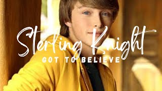 Sterling Knight - Got to Believe (Lyrics) - OST. Starstruck