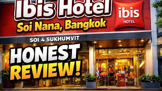 IBIS BANGKOK SOI 4 - worth a stay? Under $40
