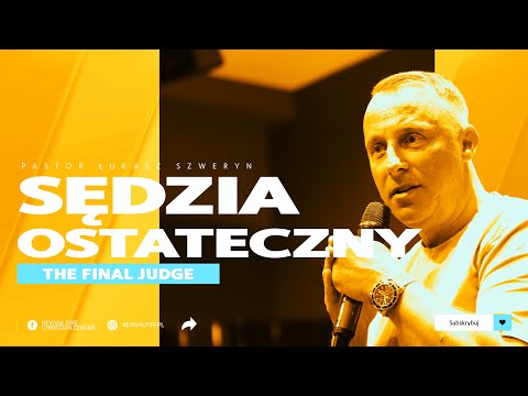 SĘDZIA OSTATECZNY▫️The final judge | Pastor Łukasz Szweryn