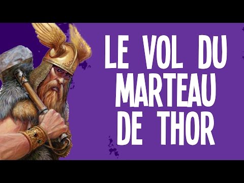 Le vol du marteau de Thor - Mythes et Légendes #2.1