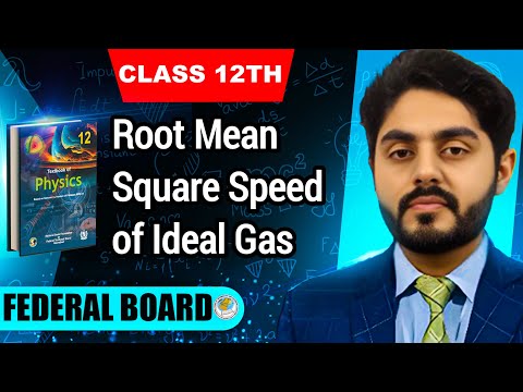 Root mean square speed of ideal gas class 12 nbf || 12th class physics || federal board || by Atif