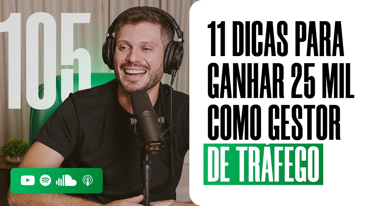 GESTOR DE TRÁFEGO: COMO ATENDER MUITOS CLIENTES E FATURAR 25 MIL POR MÊS | PODCAST EXTREMO #105
