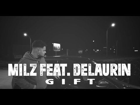 MILZ x DELAURIN - GIFT (prod. DeLaurin)