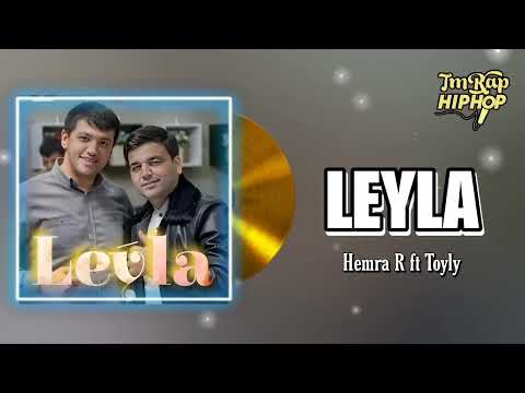 Hemra Rejepow ft Toyly - Leyla (Official Audio) [TmRap-HipHop]