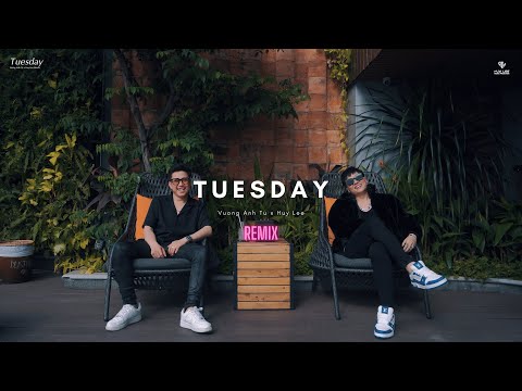 Tuesday - @vuonganhtuofficial  x Huy Lee Remix | Gọi em là tuesday, em đâu thích tên này...