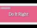 Martin Solveig Do It Right Ft Tkay Maidza Lyrics